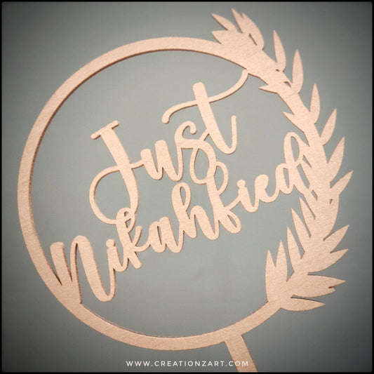 Wedding Cake topper - Just Nikahfied - Nikah Caketopper - Arabic cake topper